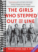 The Girls Who Stepped Out of Line: Unsung WWII Heroines Who Risked Everything for Freedom