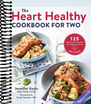 The Heart Healthy Cookbook for Two: 125 Perfectly Portioned Low Sodium, Low Fat Recipes