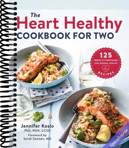 The Heart Healthy Cookbook for Two: 125 Perfectly Portioned Low Sodium, Low Fat Recipes