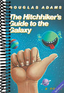 The Hitchhiker's Guide to the Galaxy 25th Anniversary Edition: A Novel