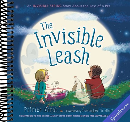 The Invisible Leash: An Invisible String Story About the Loss of a Pet (The Invisible String, 3)