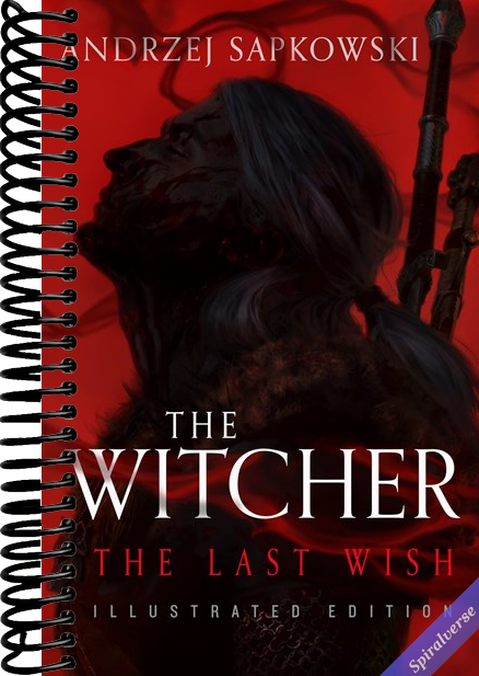 The Last Wish: Illustrated Edition (The Witcher, 1)