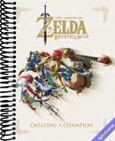 The Legend of Zelda: Breath of the Wild--Creating a Champion