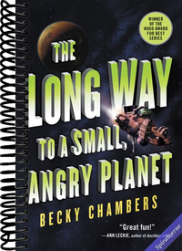 The Long Way to a Small, Angry Planet (Wayfarers, 1)