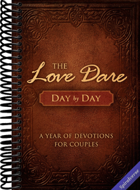 The Love Dare Day by Day: A Year of Devotions for Couples