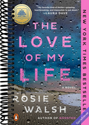 The Love of My Life: A GMA Book Club Pick: A Novel