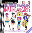 Master Guide to Drawing Anime: Amazing Girls: How to Draw Essential Character Types from Simple Templates - A How to Draw Anime / Manga Step by Step Book Series (Volume 2)