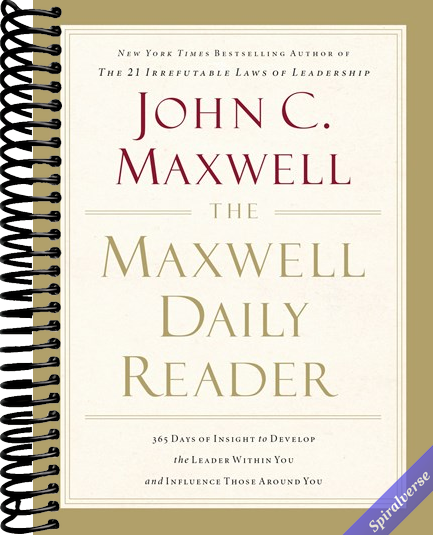 The Maxwell Daily Reader: 365 Days of Insight to Develop the Leader Within You and Influence Those Around You