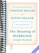 The Meaning of Marriage: A Couple's Devotional: A Year of Daily Devotions