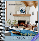 The New Design Rules: How to Decorate and Renovate, from Start to Finish: An Interior Design Book