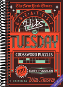 The New York Times Greatest Hits of Tuesday Crossword Puzzles: 100 Easy Puzzles