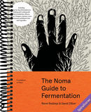 The Noma Guide to Fermentation: Including koji, kombuchas, shoyus, misos, vinegars, garums, lacto-ferments, and black fruits and vegetables (Foundations of Flavor)