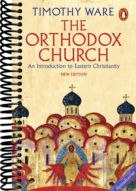 The Orthodox Church: An Introduction to Eastern Christianity