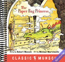 The Paper Bag Princess (Classic Munsch)