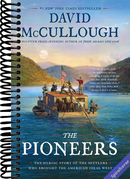 The Pioneers: The Heroic Story of the Settlers Who Brought the American Ideal West