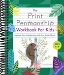 The Print Penmanship Workbook for Kids: Improve Your Handwriting with Fun Animal Facts