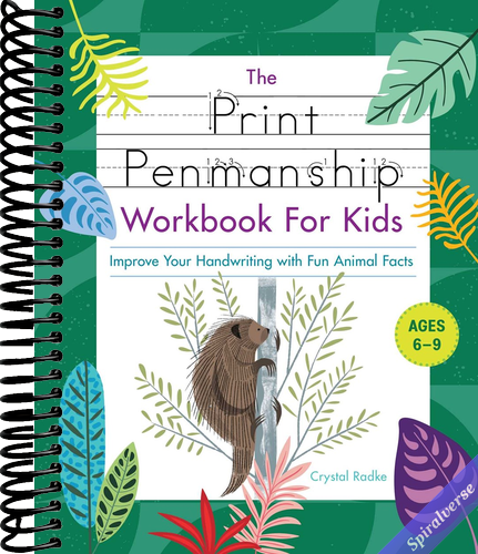 The Print Penmanship Workbook for Kids: Improve Your Handwriting with Fun Animal Facts