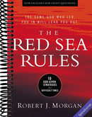 The Red Sea Rules: 10 God-Given Strategies for Difficult Times
