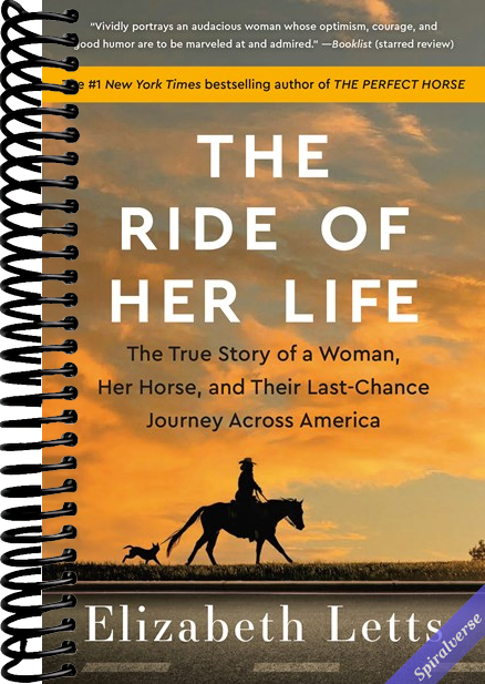 The Ride of Her Life: The True Story of a Woman, Her Horse, and Their Last-Chance Journey Across America