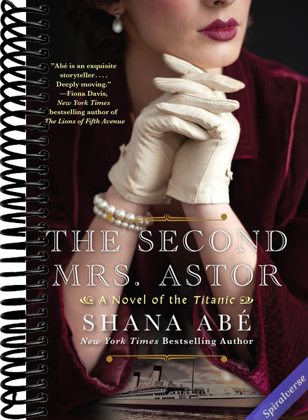 The Second Mrs. Astor: A Heartbreaking Historical Novel of the Titanic