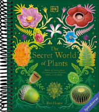 The Secret World of Plants: Tales of More Than 100 Remarkable Flowers, Trees, and Seeds (DK Treasures)