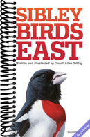 The Sibley Field Guide to Birds of Eastern North America: Second Edition (Sibley Guides)