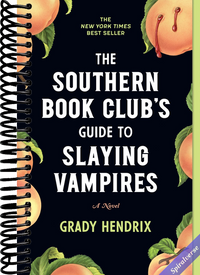 The Southern Book Club's Guide to Slaying Vampires: A Novel