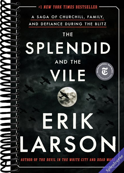 The Splendid and the Vile: A Saga of Churchill, Family, and Defiance During the Blitz
