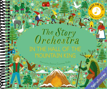 The Story Orchestra: In the Hall of the Mountain King: Press the note to hear Grieg's music (Volume 7)