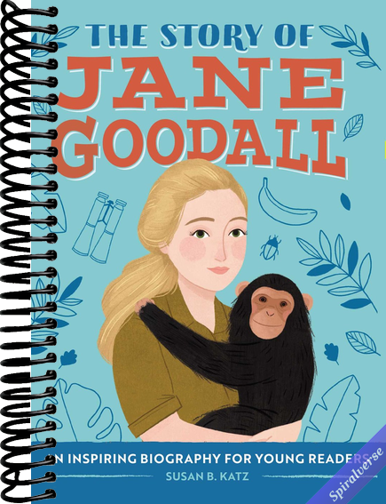 The Story of Jane Goodall: An Inspiring Biography for Young Readers (The Story of Biographies)