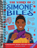 The Story of Simone Biles: An Inspiring Biography for Young Readers (The Story of Biographies)