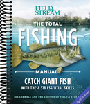 The Total Fishing Manual (Paperback Edition): 318 Essential Fishing Skills (Field & Stream)