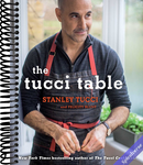 The Tucci Table: Cooking With Family and Friends