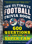 Ultimate Football Trivia Book: 600 Questions for the Super-Fan (Ultimate Sports Trivia Books)
