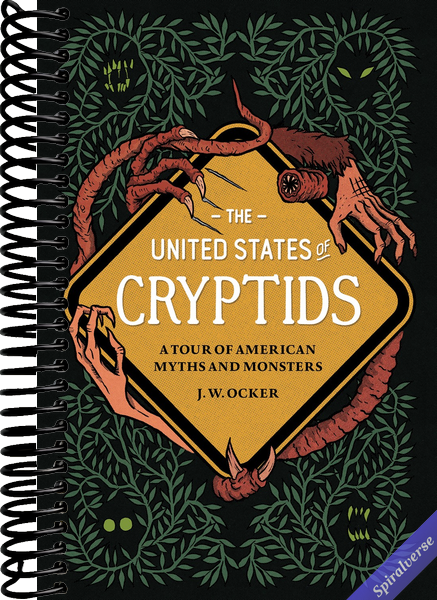 The United States of Cryptids: A Tour of American Myths and Monsters