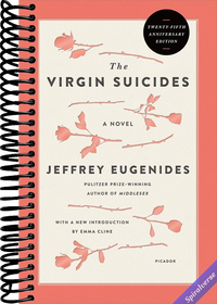 The Virgin Suicides: A Novel (Twenty-Fifth Anniversary Edition) (Picador Modern Classics, 2)