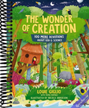 The Wonder of Creation: 100 More Devotions About God and Science (Indescribable Kids)