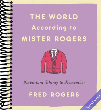 The World According to Mister Rogers: Important Things to Remember