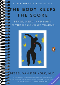 The Body Keeps the Score