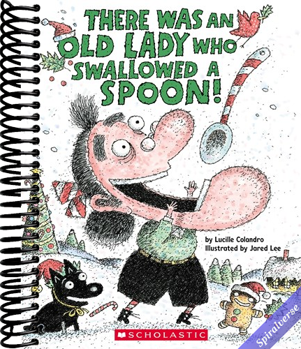 There Was an Old Lady Who Swallowed a Spoon! - A Holiday Picture Book (There Was an Old Lady [Colandro])