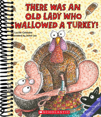 There Was an Old Lady Who Swallowed a Turkey!