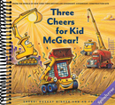 Three Cheers for Kid McGear!: (Family Read Aloud Books, Construction Books for Kids, Children's New Experiences Books, Stories in Verse) (Goodnight Construction Site)