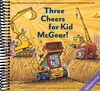 Three Cheers for Kid McGear!: (Family Read Aloud Books, Construction Books for Kids, Children's New Experiences Books, Stories in Verse) (Goodnight Construction Site)