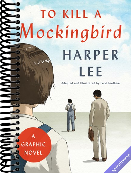 To Kill a Mockingbird: A Graphic Novel: A Graphic Novel Adaptation of the Classic American Novel