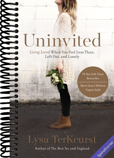 Uninvited: Living Loved When You Feel Less Than, Left Out, and Lonely