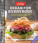 Vegan for Everybody: Foolproof Plant-Based Recipes for Breakfast, Lunch, Dinner, and In-Between