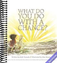 What Do You Do With a Chance? -- New York Times best seller