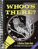 Whoo's There? Bedtime Shadow Book