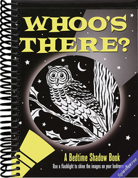 Whoo's There? Bedtime Shadow Book