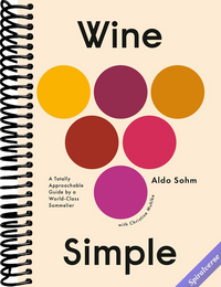 Wine Simple: A Totally Approachable Guide from a World-Class Sommelier